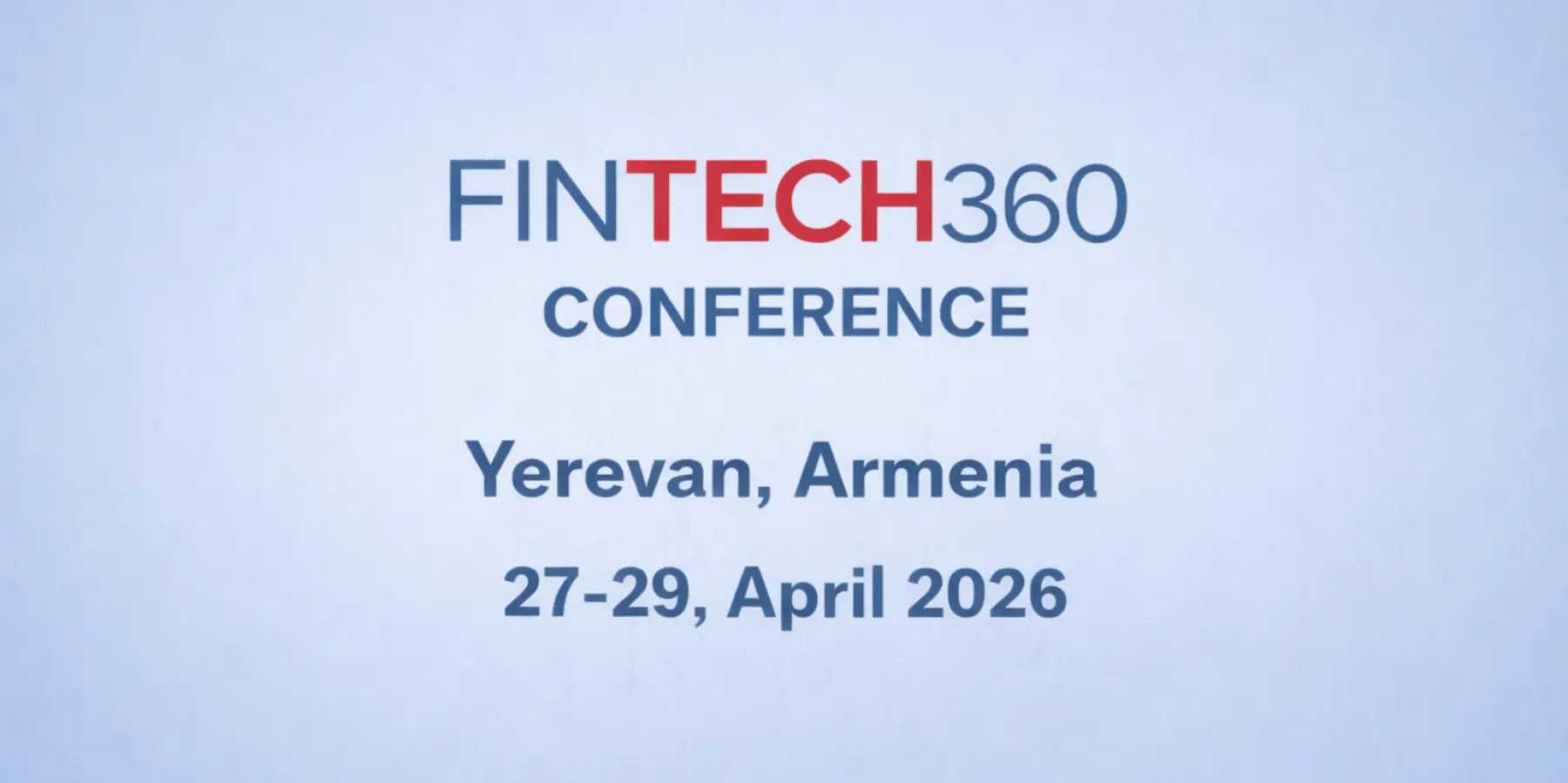 27-29 апреля в Ереване пройдет международная конференция FINTECH360